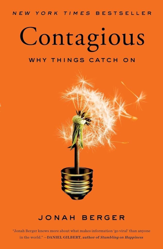 Contagious: Why Things Catch On     Paperback – May 3, 2016