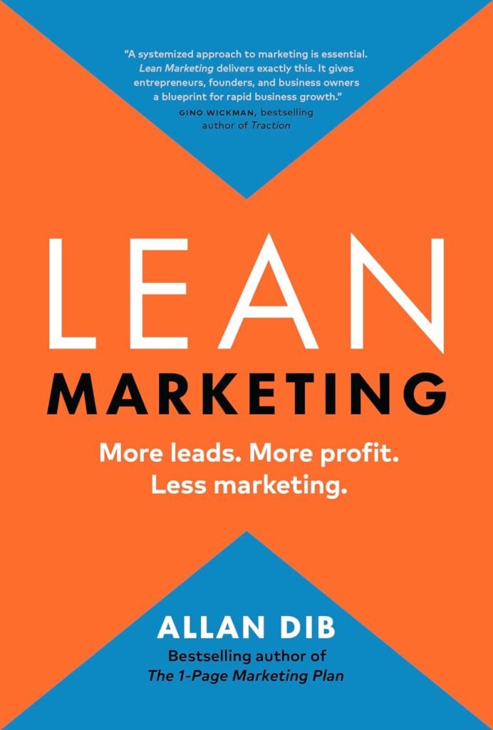 Lean Marketing: More leads. More profit. Less marketing. (Lean Marketing Series)     Kindle Edition