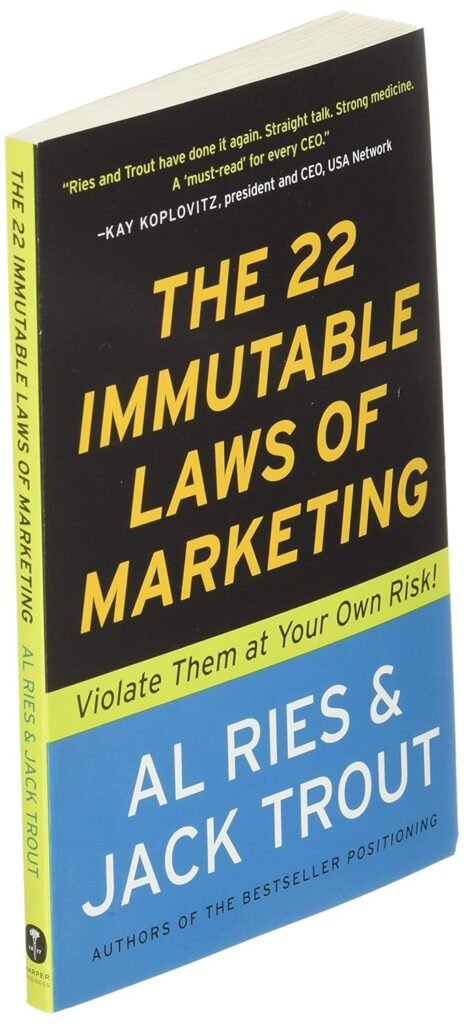 The 22 Immutable Laws of Marketing: Violate Them at Your Own Risk!     Paperback – April 27, 1994