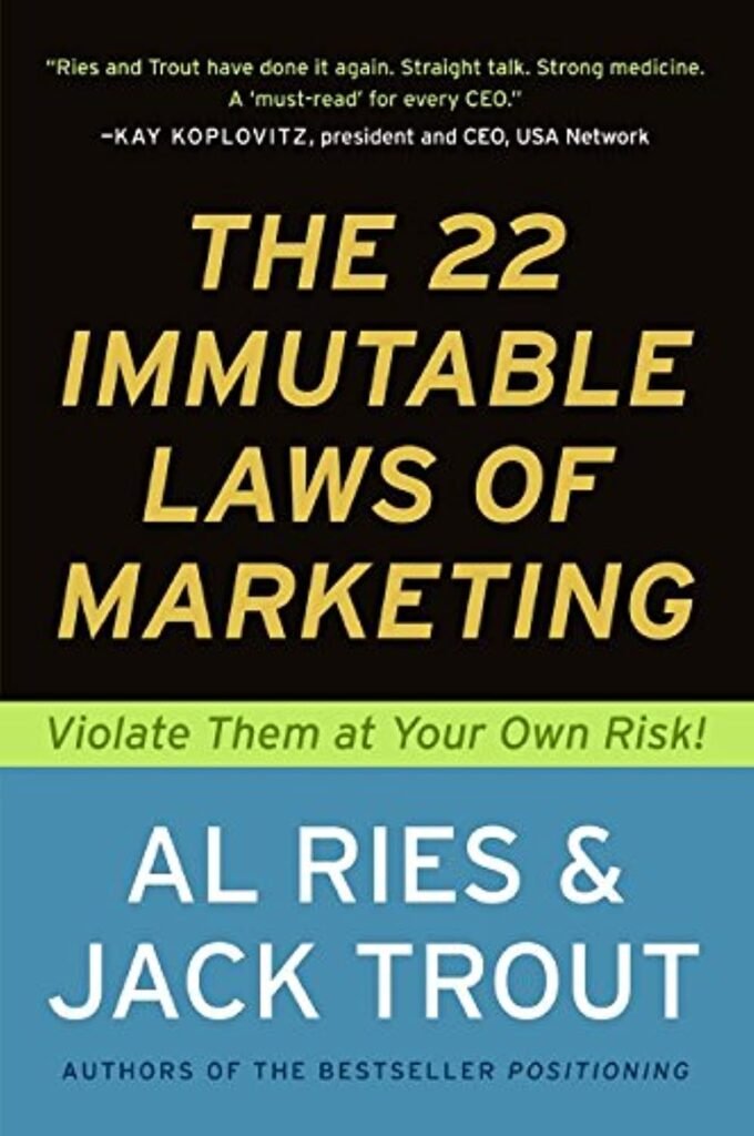 The 22 Immutable Laws of Marketing: Violate Them at Your Own Risk!     Paperback – April 27, 1994