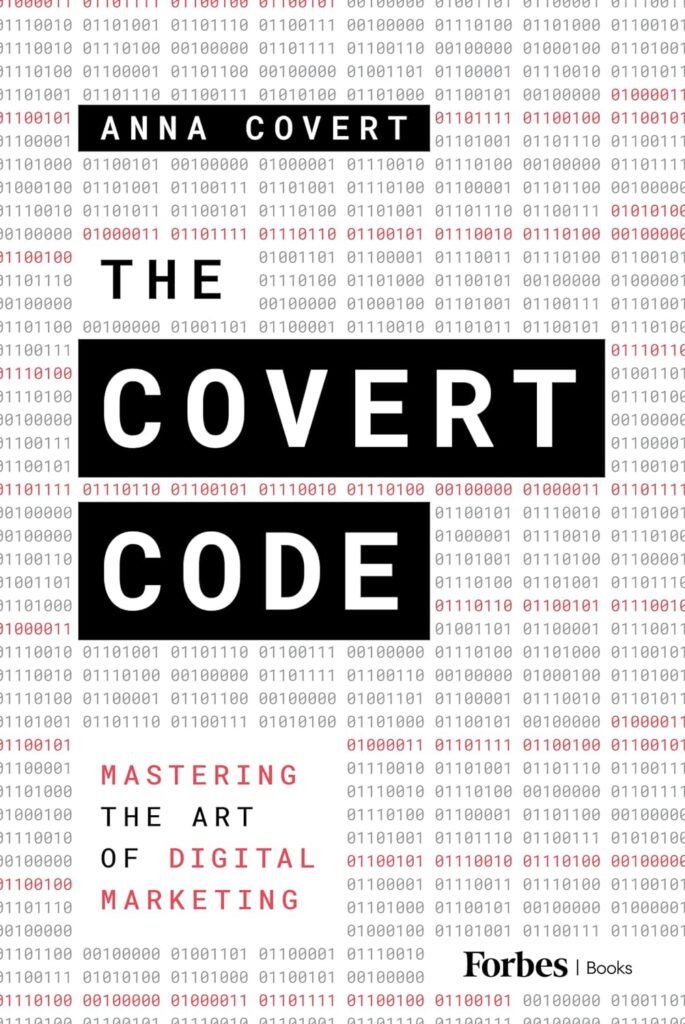 The Covert Code: Mastering the Art of Digital Marketing     Kindle Edition