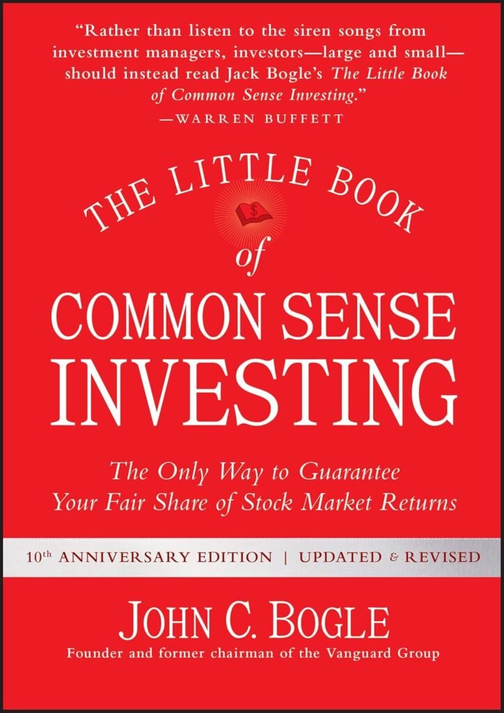 The Little Book of Common Sense Investing: The Only Way to Guarantee Your Fair Share of Stock Market Returns (Little Books, Big Profits)     Hardcover – Illustrated, October 16, 2017